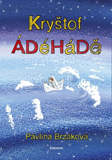 Brzáková Pavlína: Kryštof ÁDéHáDě