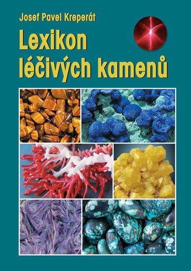 Kreperát Josef Pavel: Lexikon léčivých kamenů