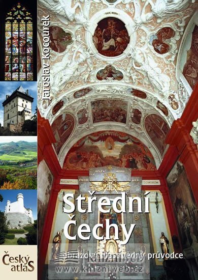 Kocourek Jaroslav: Český atlas - Střední Čechy