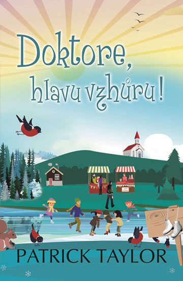 Taylor Patrick: Doktore, hlavu vzhůru! Taylor Patrick: Doktore, hlavu vzhůru!