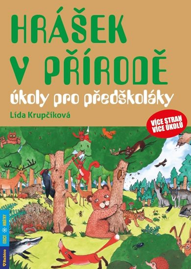 Krupčíková Lída: Hrášek v přírodě - úkoly pro předškoláky Krupčíková Lída: Hrášek v přírodě - úkoly pro předškoláky