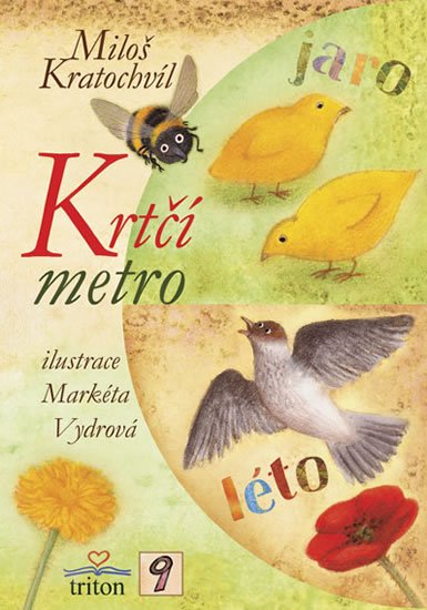 Kratochvíl Miloš: Krtčí metro Kratochvíl Miloš: Krtčí metro