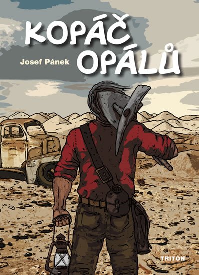 Pánek Josef: Kopáč opálů Pánek Josef: Kopáč opálů
