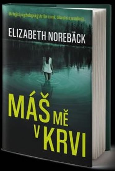 Norebäck Elizabeth: Máš mě v krvi Norebäck Elizabeth: Máš mě v krvi