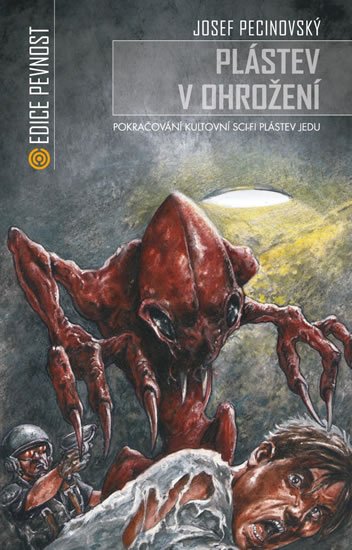 Pecinovský Josef: Plástev v ohrožení (Volné pokračování sci-fi Plástev jedu a Děti plástve)