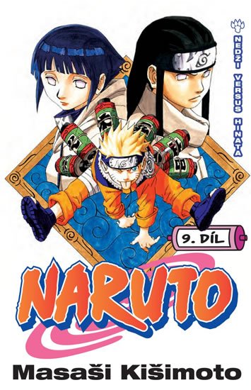 Kišimoto Masaši: Naruto 9 - Nedži versus Hinata Kišimoto Masaši: Naruto 9 - Nedži versus Hinata