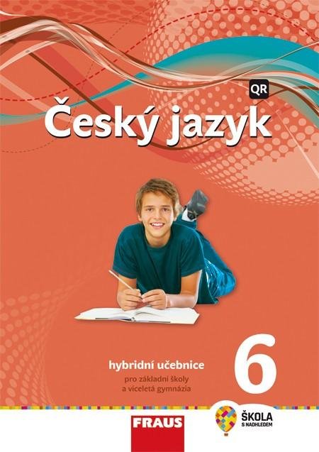 Teršová Renata: Český jazyk 6 pro ZŠ a VG - Hybridní Učebnice / nová generace Teršová Renata: Český jazyk 6 pro ZŠ a VG - Hybridní Učebnice / nová generace