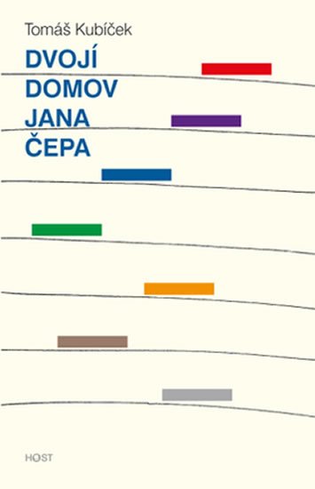 Kubíček Tomáš: Dvojí domov Jana Čepa Kubíček Tomáš: Dvojí domov Jana Čepa