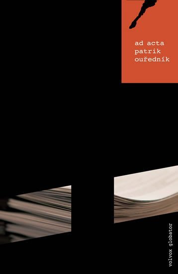 Ouředník Patrik: Ad acta Ouředník Patrik: Ad acta