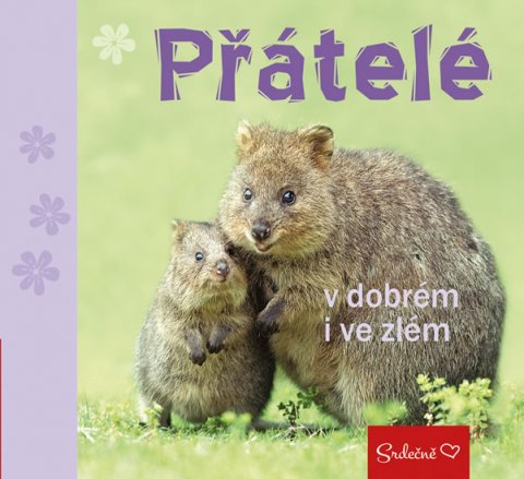 neuveden: Přátelé v dobrém i ve zlém neuveden: Přátelé v dobrém i ve zlém