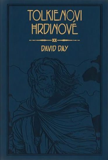 Day David: Tolkienovi hrdinové Day David: Tolkienovi hrdinové