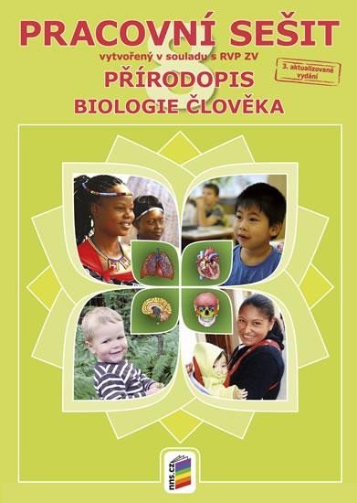 neuveden: Přírodopis 8 - Biologie člověka (barevný pracovní sešit) neuveden: Přírodopis 8 - Biologie člověka (barevný pracovní sešit)