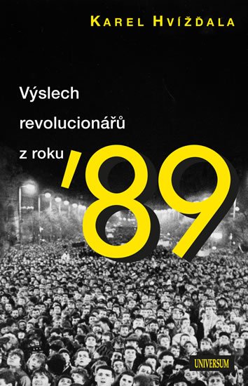 Hvížďala Karel: Výslech revolucionářů Hvížďala Karel: Výslech revolucionářů