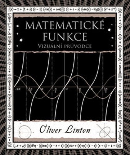 Linton Oliver: Matematické funkce - Vizuální průvodce