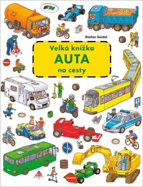 Seidel Stefan: Velká knížka Auta na cesty