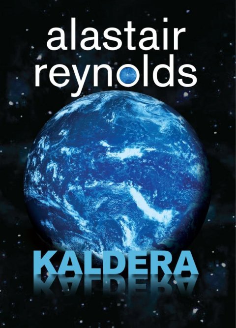 Reynolds Alastair: Kaldera Reynolds Alastair: Kaldera