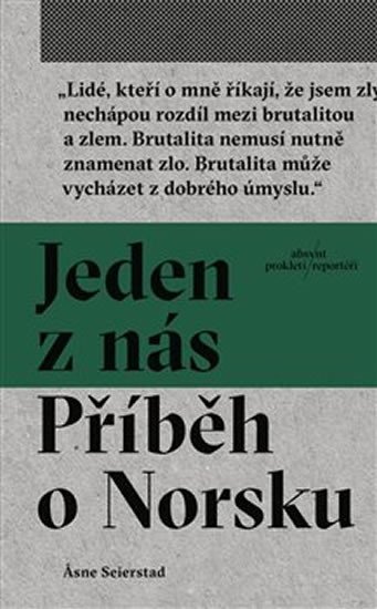 Seierstad Asne: Jeden z nás - Příběh o Norsku