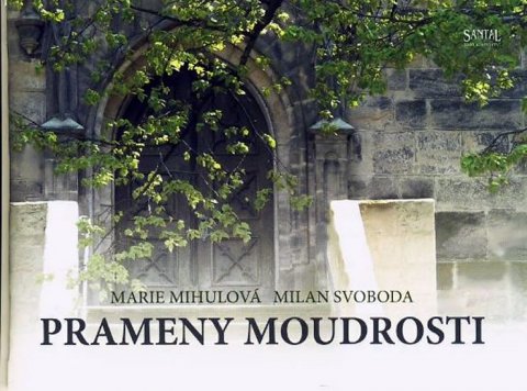 Mihulová Marie: Prameny moudrosti Mihulová Marie: Prameny moudrosti