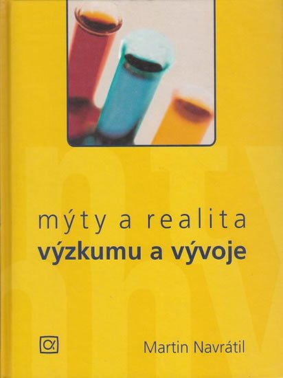 Navrátil Martin: Mýty a realita výzkumu a vývoje
