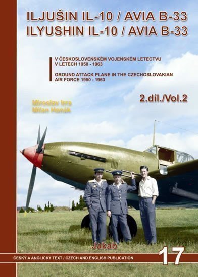 Hanák Milan: Iljušin Il-10 / Avia B-33  v Čs. vojenském letectvu v letech 1950-1963 - 2.