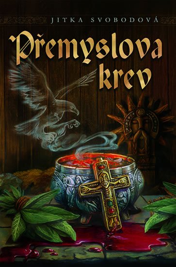 Svobodová Jitka: Přemyslova krev