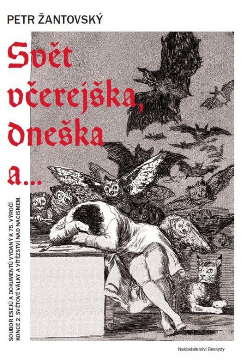 Žantovský Petr: Svět včerejška, dneška a…