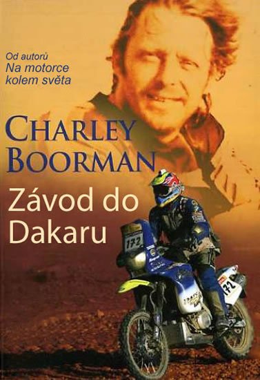 Boorman Charley: Závod do Dakaru