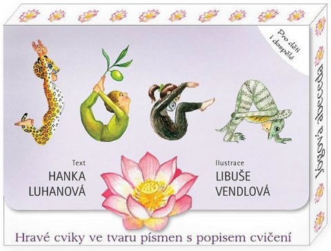 Luhanová Hanka: Jógová abeceda - Hravé cviky ve tvaru písmen s popisem cvičení