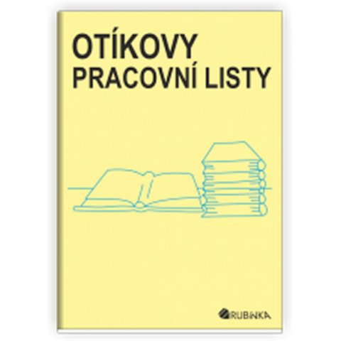 Rubínová Jitka: Otíkovy pracovní listy - pracovní listy ke knížce Otíkova čítanka