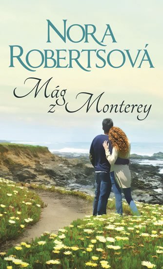 Robertsová Nora: Mág z Monterey Robertsová Nora: Mág z Monterey