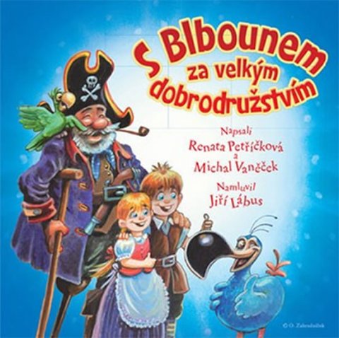 Vaněček Michal: S Blbounem za velkým dobrodružstvím - CD (Namluvil Jiří Lábus)