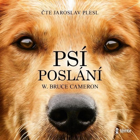 Cameron W. Bruce: Psí poslání - audioknihovna Cameron W. Bruce: Psí poslání - audioknihovna