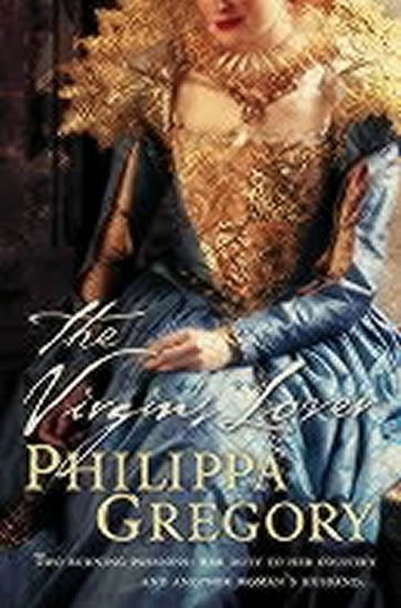 Gregory Philippa: The Virgin´s Lover
