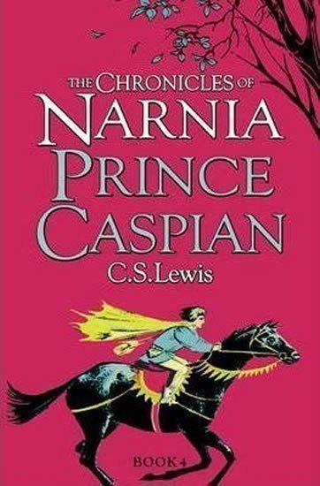 Lewis Clive Staples: The Chronicles of Narnia: Prince Caspian