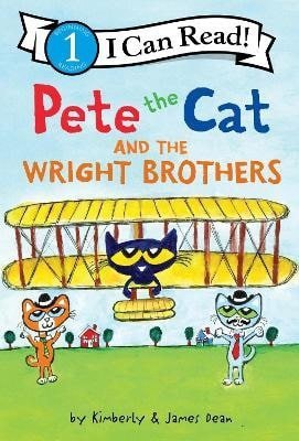 Dean James: Pete The Cat And The Wright Brothers