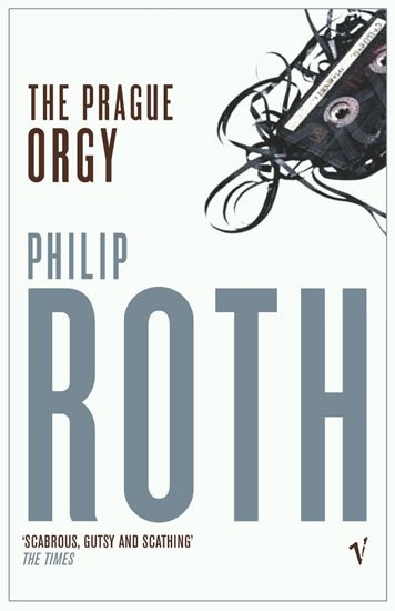 Roth Philip: The Prague Orgy