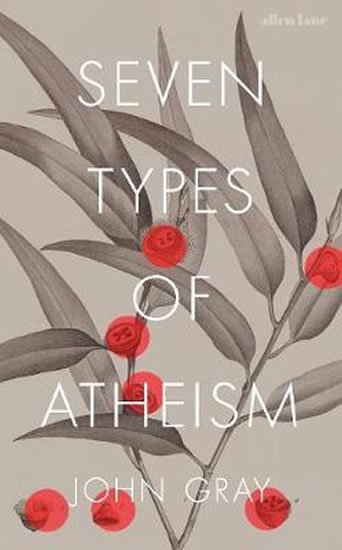 Gray John: Seven Types of Atheism