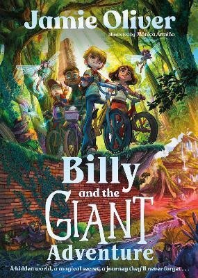 Oliver Jamie: Billy and the Giant Adventure: The first children´s book from Jamie Oliver