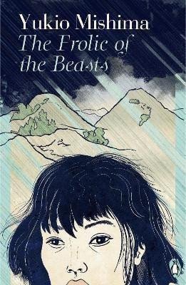 Mišima Jukio: The Frolic of the Beasts