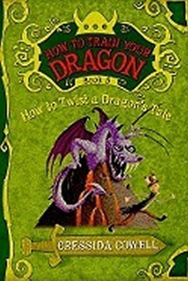 Cowellová Cressida: How to Twist a Dragons Tale