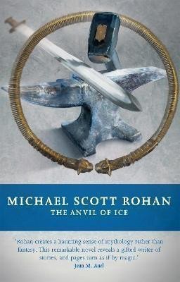 Rohan Michael Scott: The Anvil of Ice