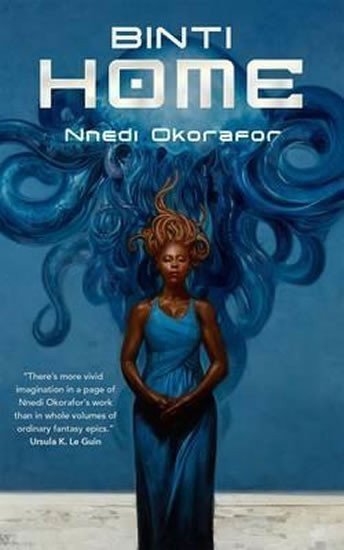 Okoraforová Nnedi: Binti: Home