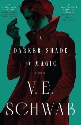 Schwabová Victoria: A Darker Shade of Magic
