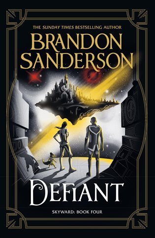 Sanderson Brandon: Defiant: The Fourth Skyward Novel