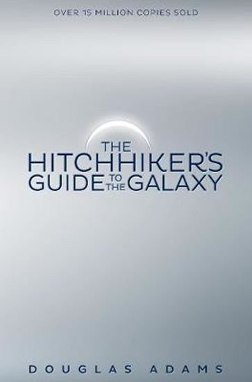 Adams Douglas: The Hitchhiker´s Guide to Galaxy