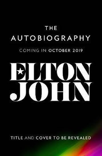 Elton John: Me : Elton John Official Autobiography