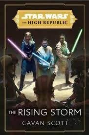 Scott Cavan: Star Wars: The Rising Storm (The High Republic)