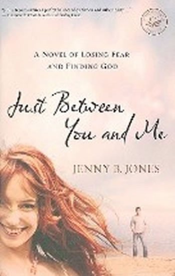 Jones Jenny B.: Just Between You and Me