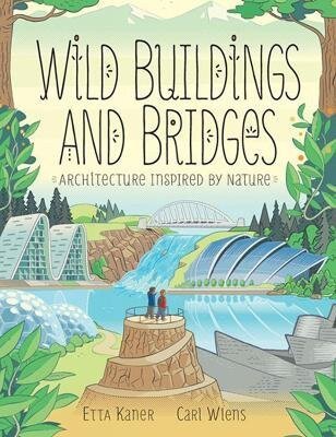 -: Wild Buildings and Bridges