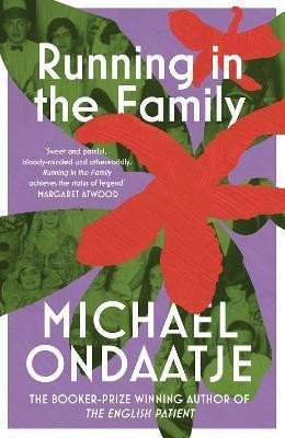 Ondaatje Michael: Running in the Family